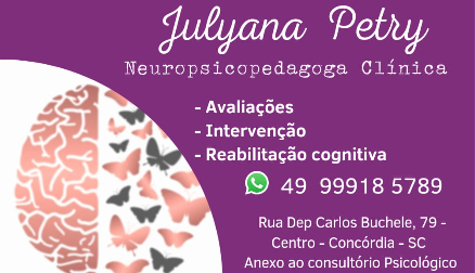 JULYANA PETRY - NEUROPSICOPEDAGOGA CLÍNICA