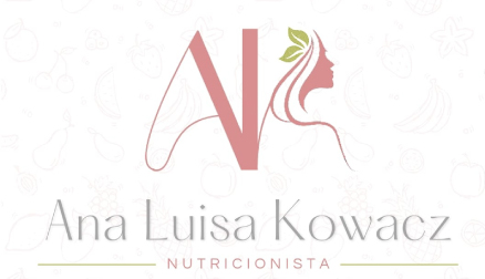 Nutricionista - Ana Luisa Kowacz
